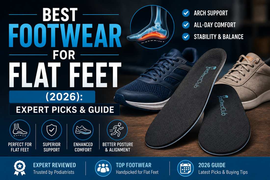 Best Footwear for Flat Feet (2026): Expert Picks & Guide